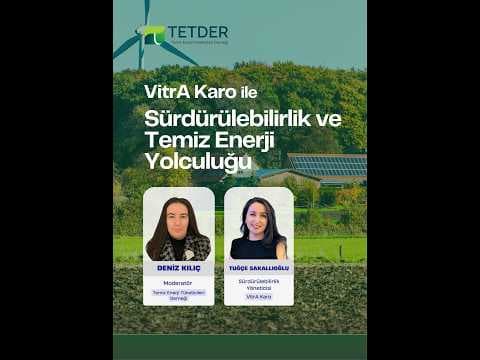 VitrA Karo ile Sürdürülebilirlik ve Temiz Enerji Yolculuğu